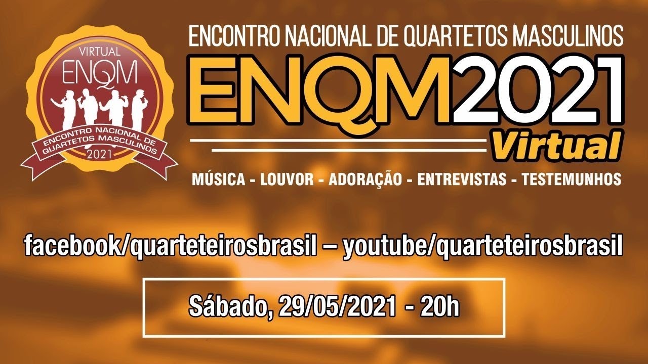 Encontro Nacional de Quartetos Masculinos 2021 - Virtual (Sábado)
