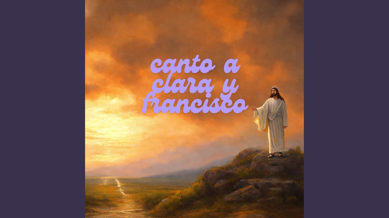 Canto a Clara y Francisco