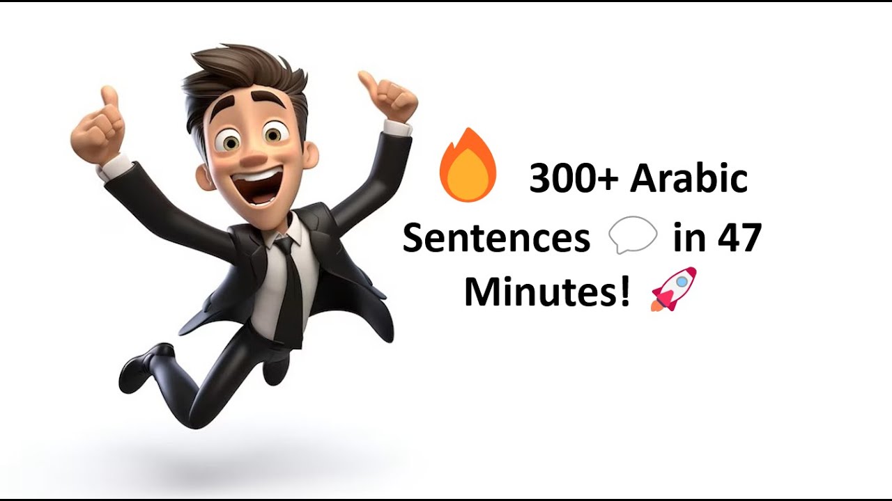 &ldquo;300+ Daily Arabic Sentences | 10 Videos in 47 Minutes to Speak Like a Native!&rdquo;