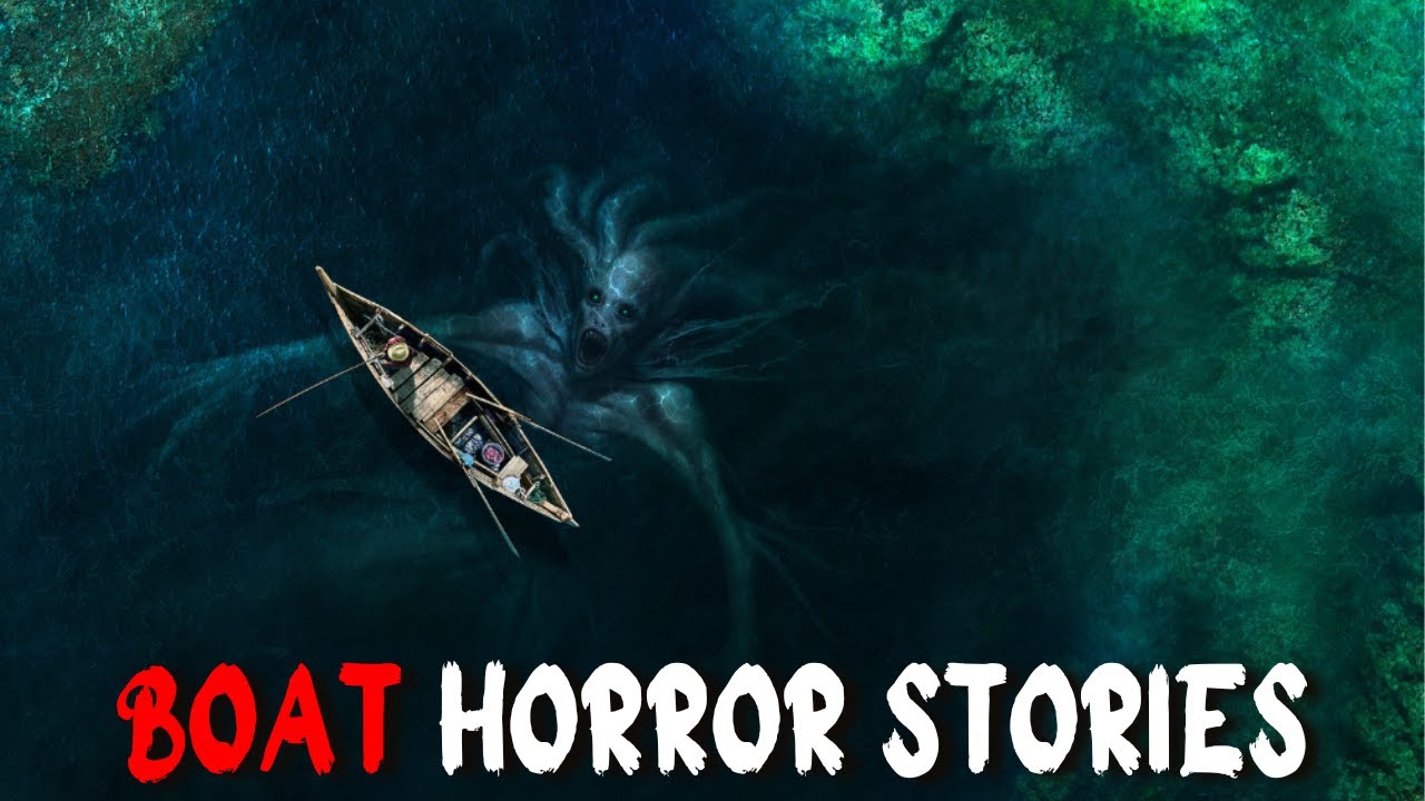3 TRUE Scary Boating Horror Stories
