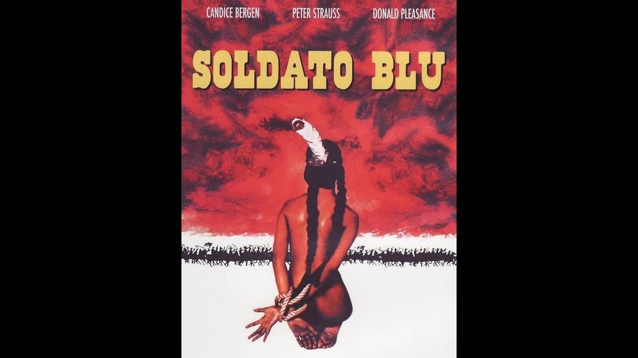 SCENE CULT  :  SOLDATO BLU (1970) di Ralph Nelson con Candice Bergen e Peter Strauss