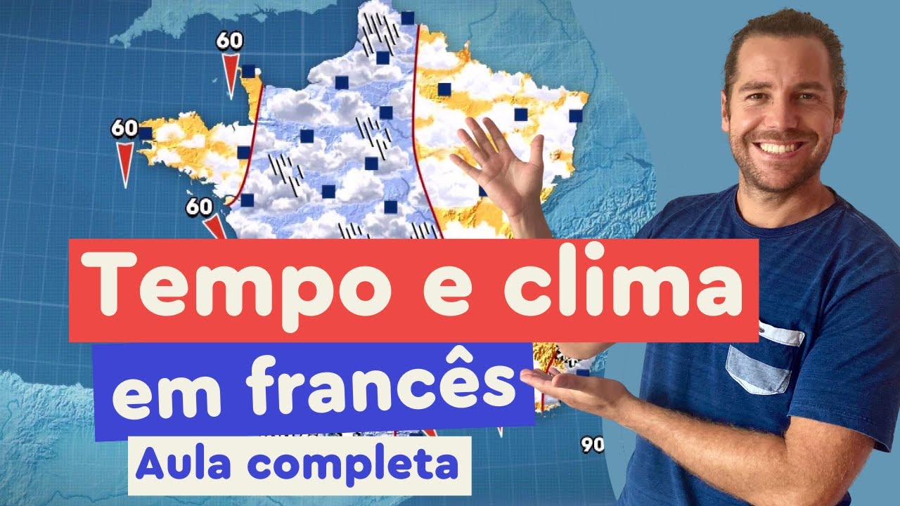 Como falar sobre o tempo e o clima em francês | Afrancesados