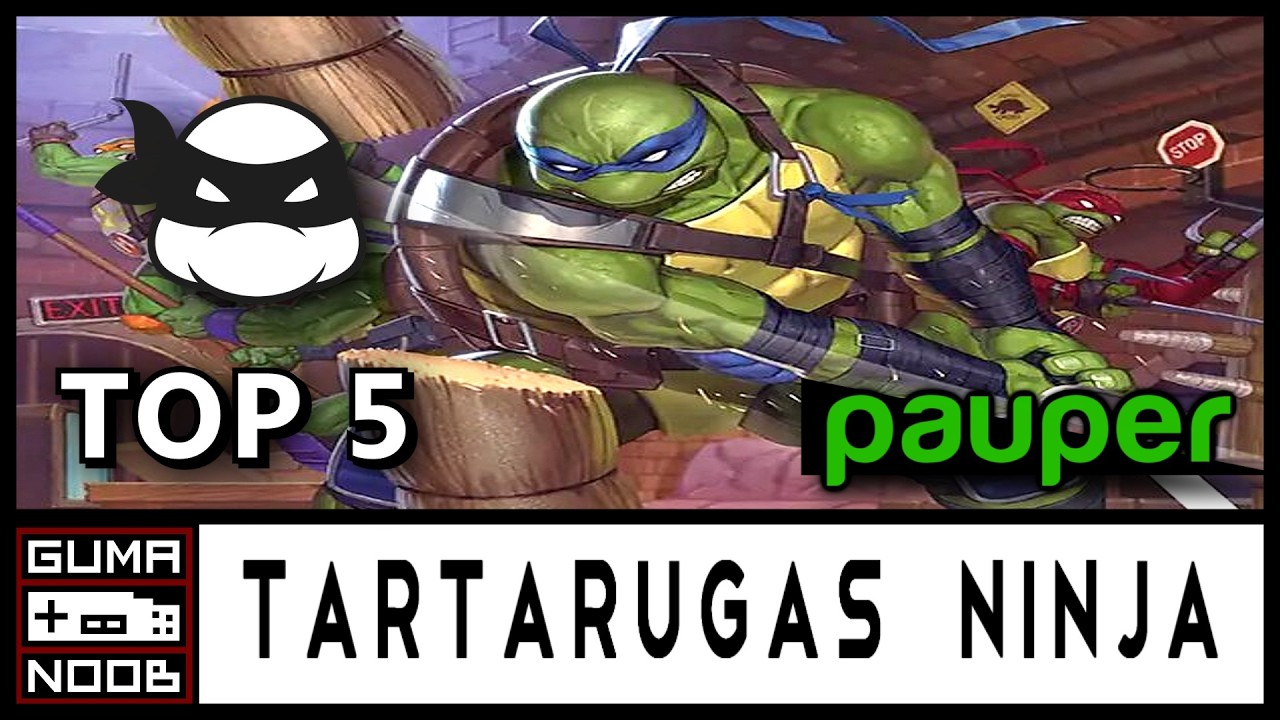 TOP 5 - MELHORES cartas de TARTARUGAS NINJA para o PAUPER