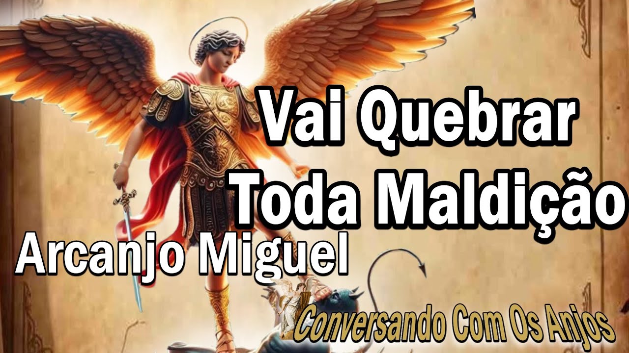 São Miguel Arcanjo Vai Lutar Por Você Hoje – Oração e Mensagem Poderosa!