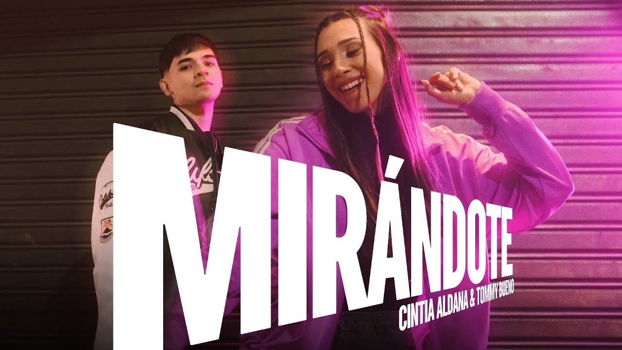 Mirándote | Cintia Aldana, @tommybueno (Video Oficial)