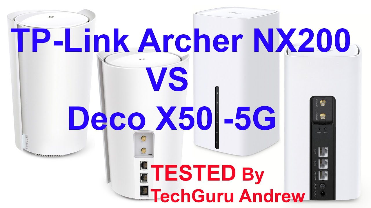 TP-Link Archer NX200 VS Deco X50-5G