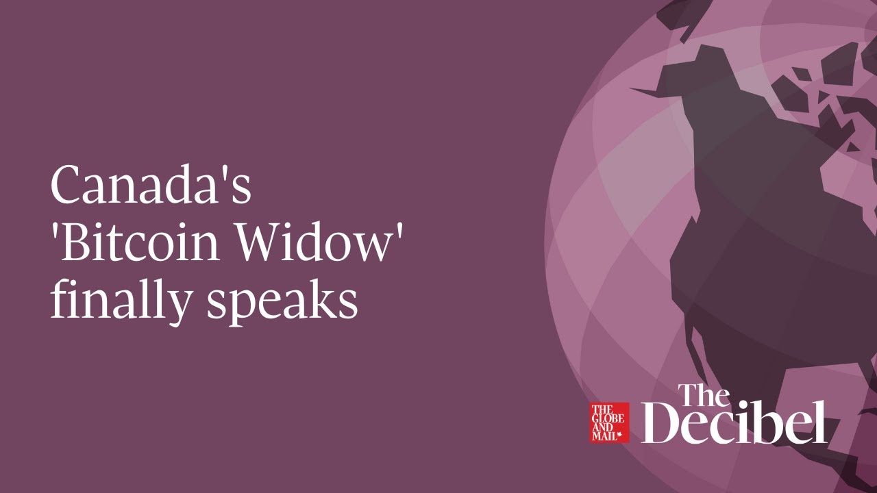 Canada's 'Bitcoin Widow' finally speaks - #podcast
