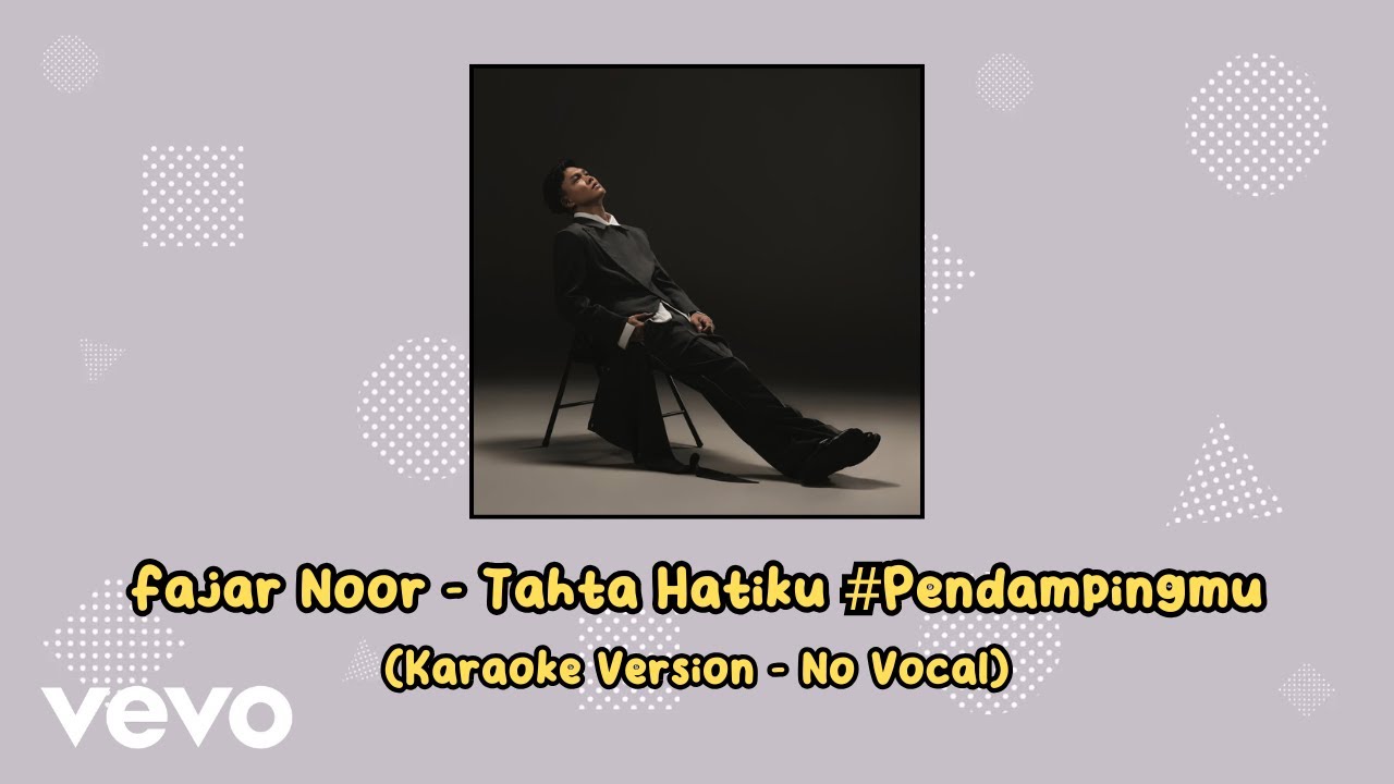 Fajar Noor - Tahta Hatiku #Pendampingmu (Karaoke Version - No Vocal)