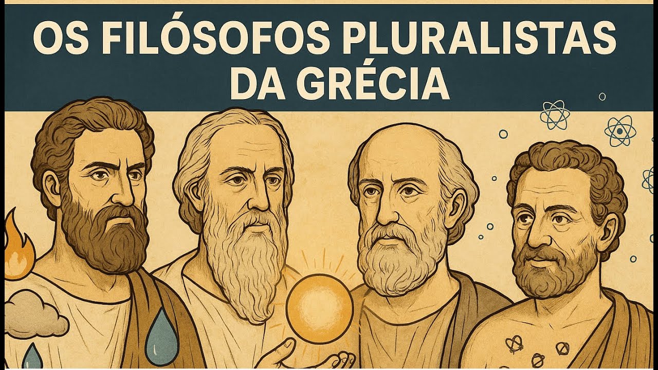 Fil&oacute;sofos Pluralistas Pr&eacute;-Socr&aacute;ticos: Emp&eacute;docles, Anax&aacute;goras, Leucipo e Dem&oacute;crito