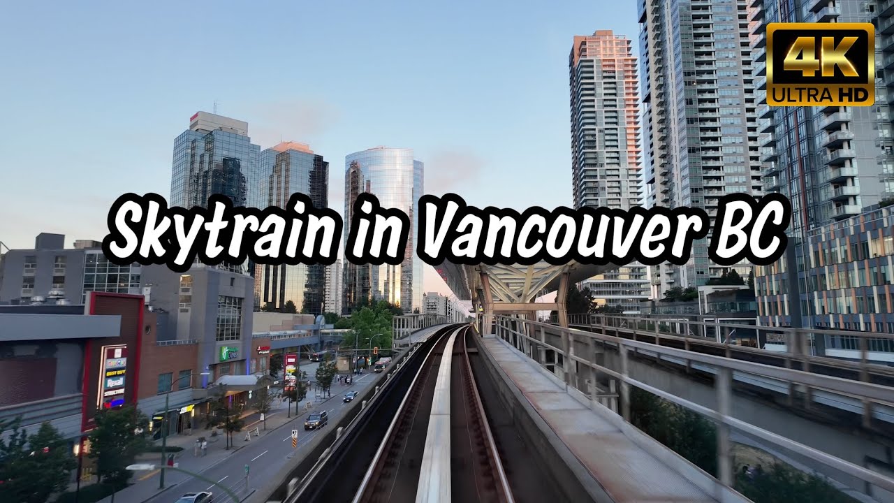 [4K] Ambient Sounds｜Skytrain in Vancouver BC｜Travel in Canada｜温哥华天车