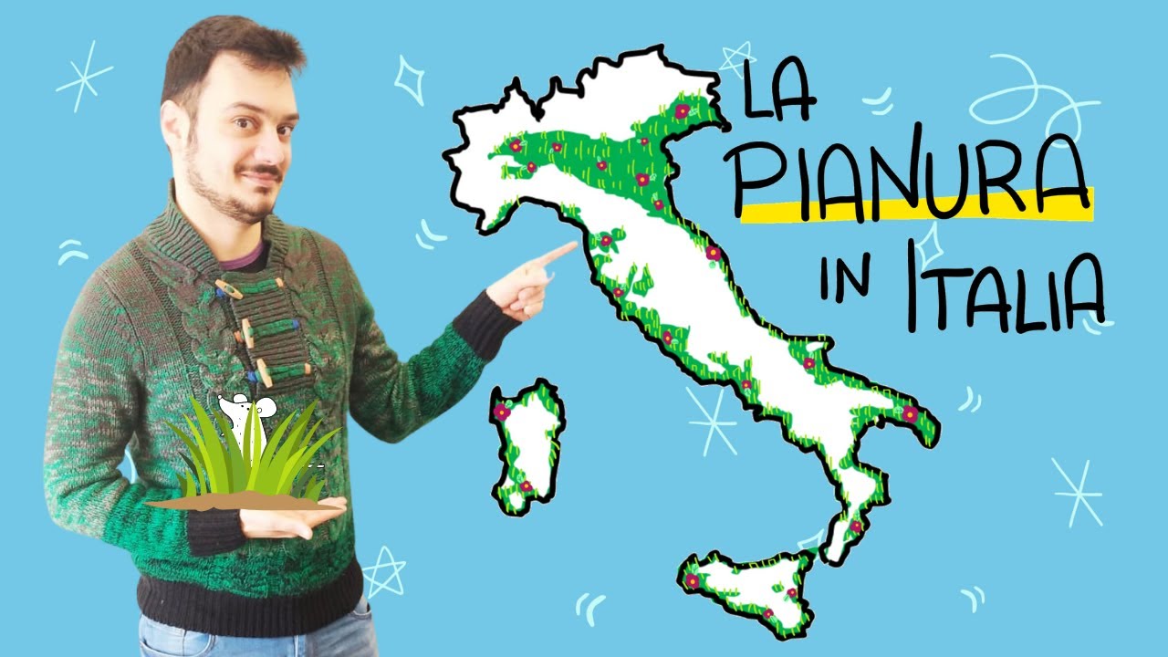 LE PIANURE ITALIANE - La geografia spiegata FACILE