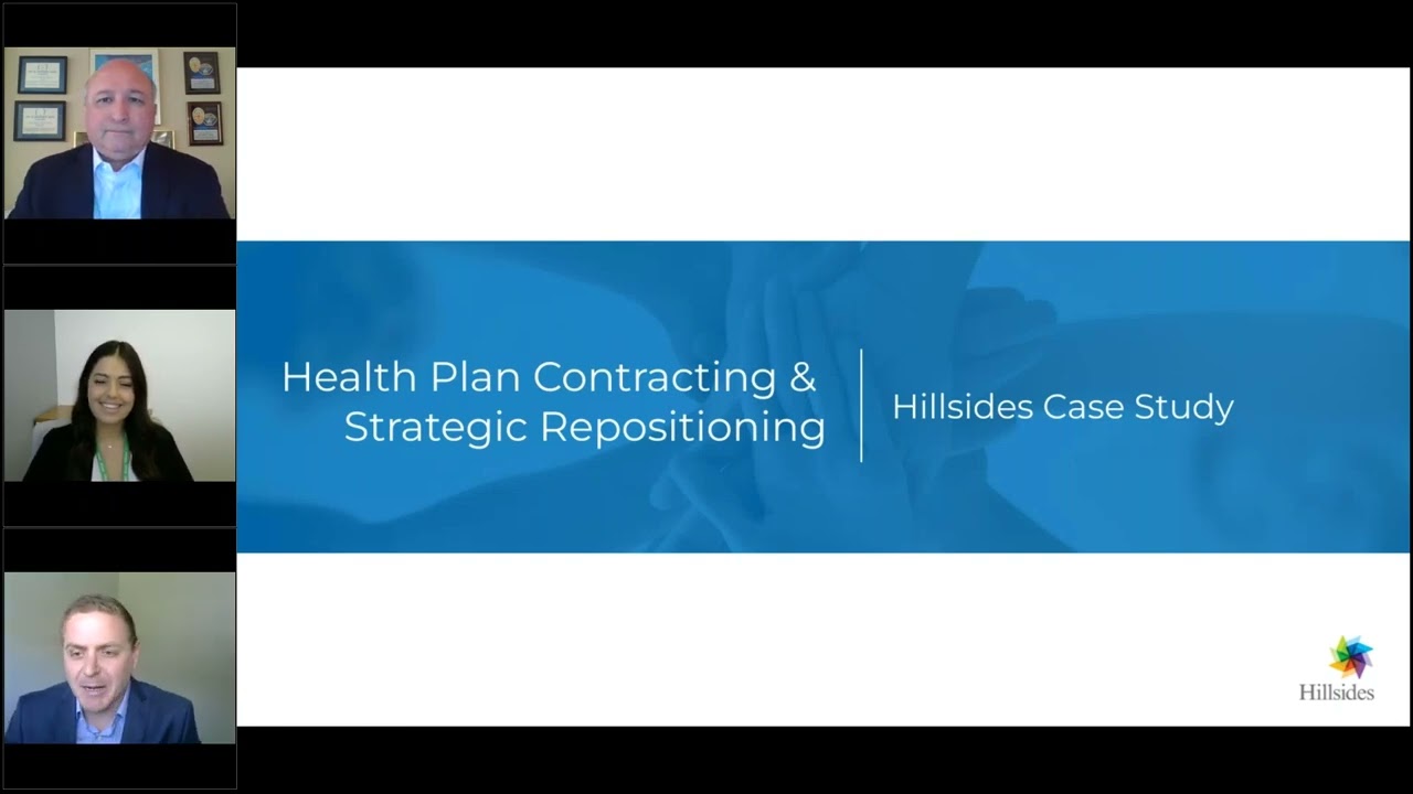 Hillsidescares Case Study Service Expansion, Health Plan Contracting & Strategic Repositioning