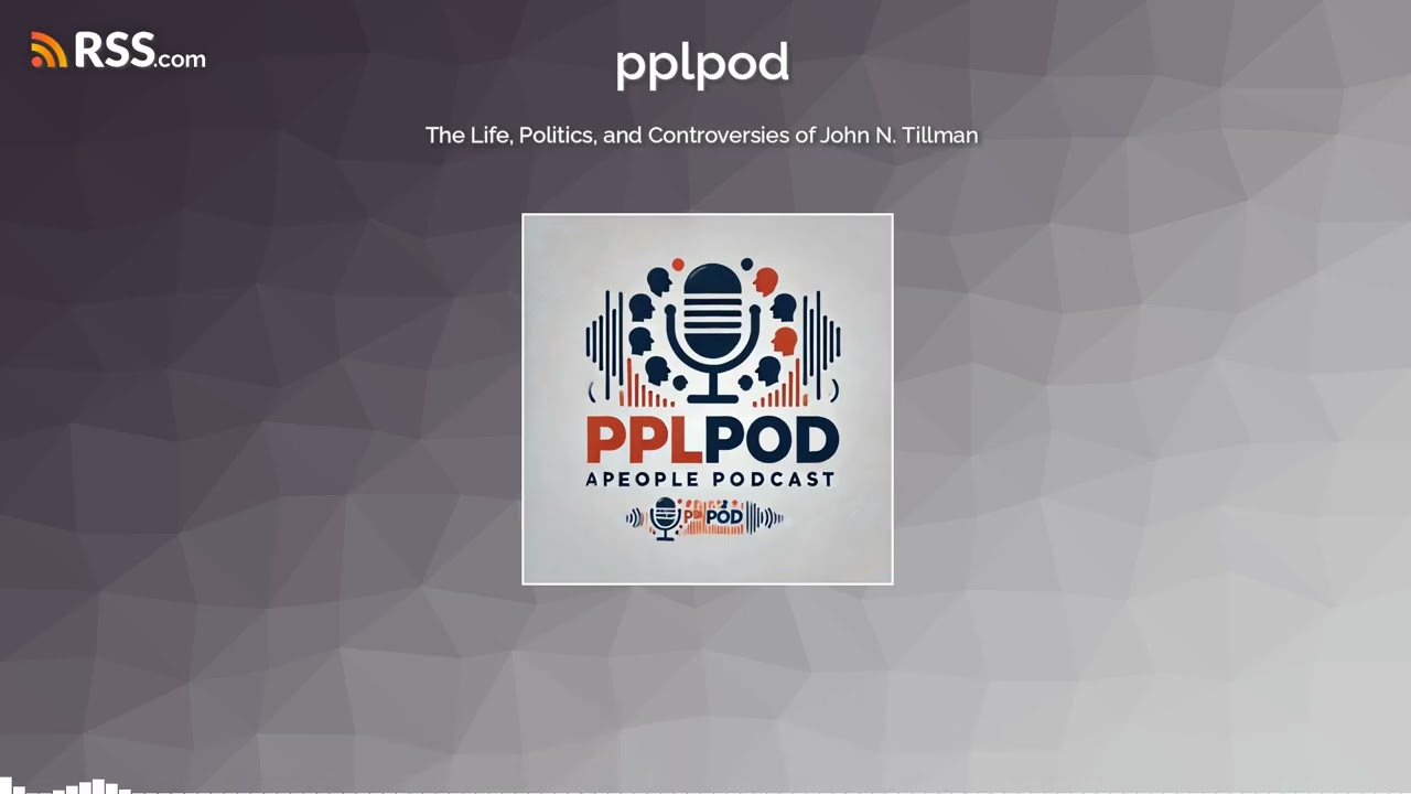 The Life, Politics, and Controversies of John N. Tillman