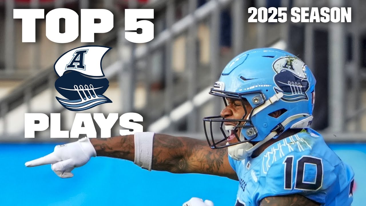 Top 5 Toronto Argonauts Plays from 2025
