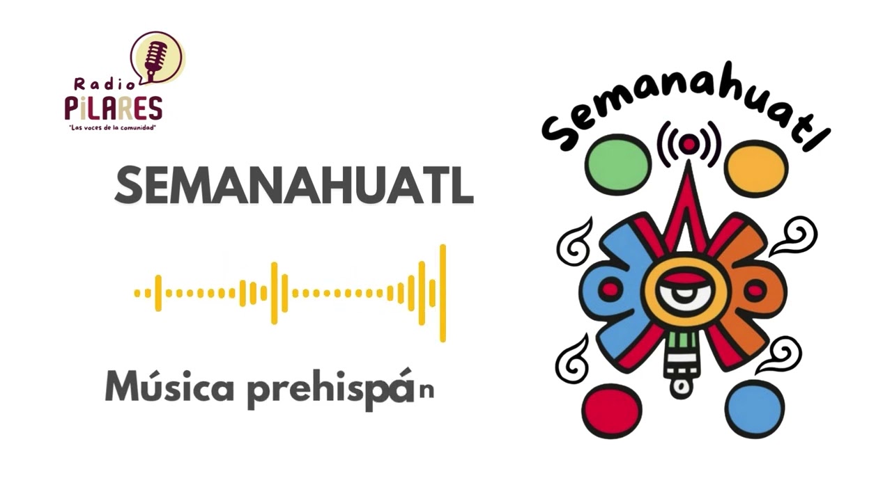 Semanahuatl Episodio 07 Música prehispánica