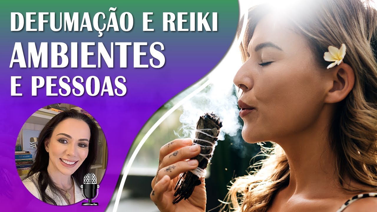✨  Defumação com Reiki | Oração de Limpeza, Proteção e Blindagem  | Equilíbrio Energético do Lar. 🌈