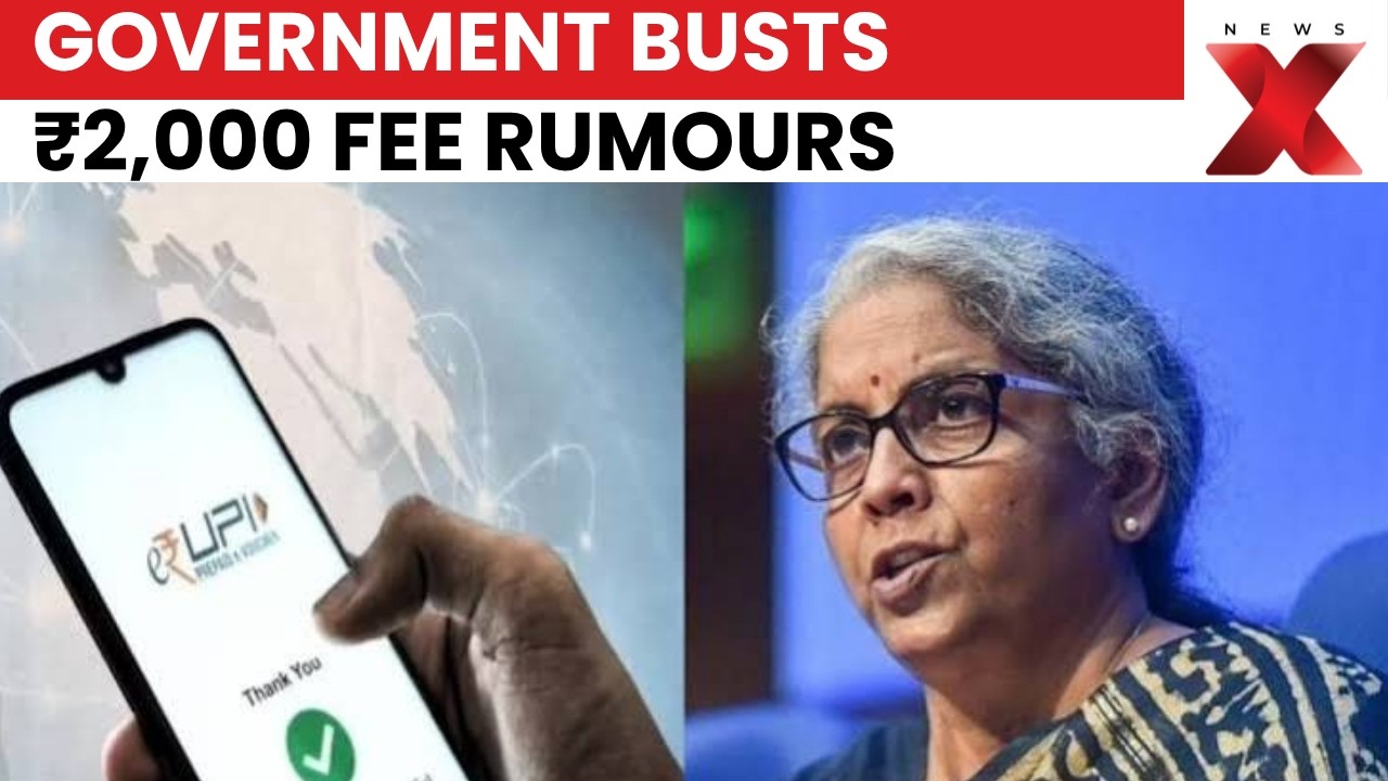 UPI Charges Row: Government Finally Reveals Truth Behind ₹2,000 Fee Rumours | NewsX