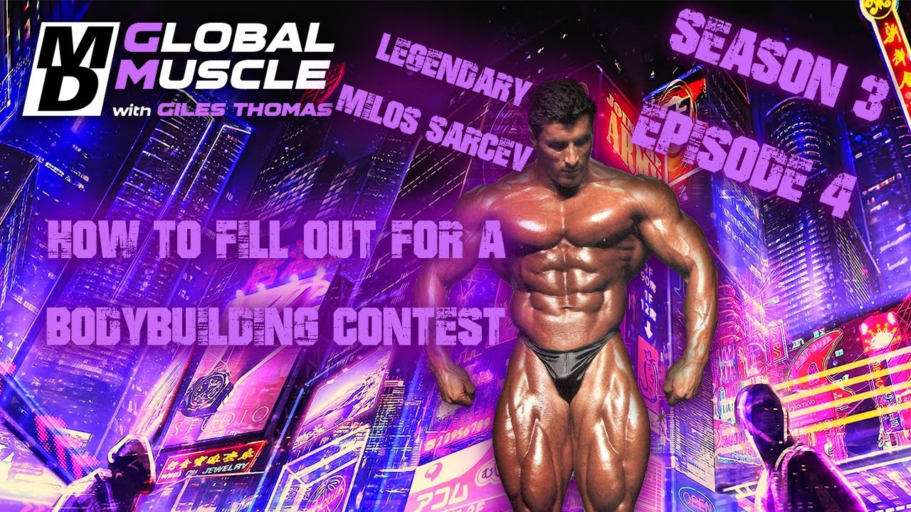 Milos Sarcev How to fill out for a bodybuilding contest MD GLOBAL MUSCLE CLIPS S3 E4