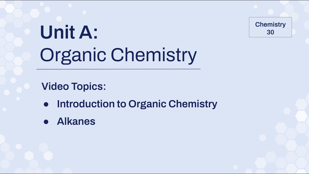 UAL1 - Introduction to Organic Chemistry & Alkanes - Chem 30