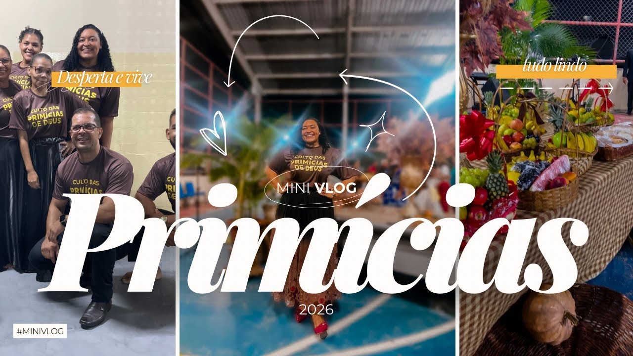 Vlog:Culto das primícias 2026