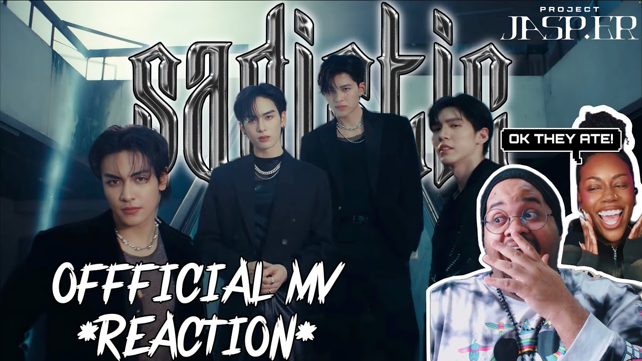 แรงอีกนิด (SADISTIC) - PROJECT JASP.ER [ OFFICIAL MV ] Reaction w/@AlyssaDanielleYT