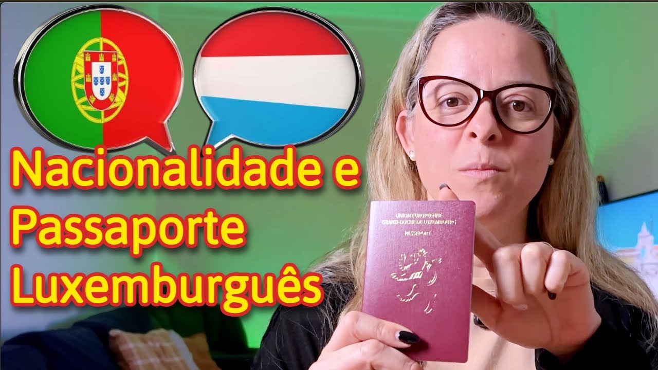 Como Consegui o Passaporte de Luxemburgo - Minha História COMPLETA!