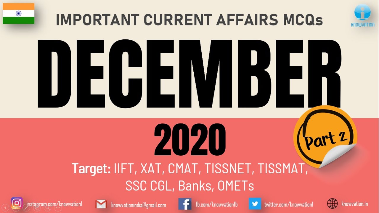 Current Affairs Questions for DECEMBER 2020 | PART-2 | G.K MCQs | XAT, IIFT, TISS, CMAT, Banks, RBI