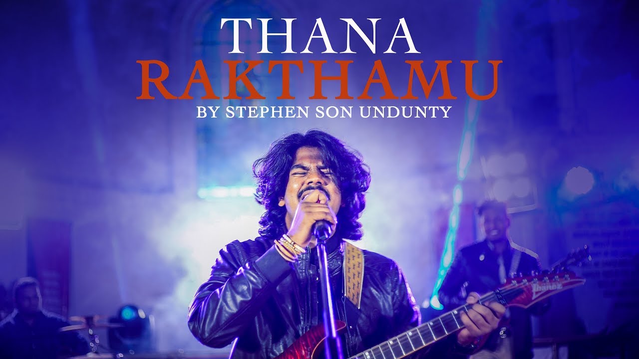 Thana Rakthamu by Stephen Son Undunty