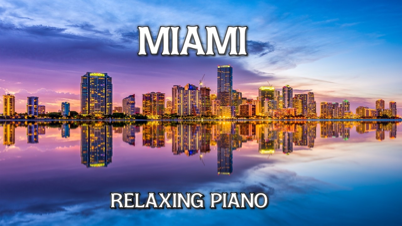Miami Florida 4K Aerial Views | Relaxing Piano Music | Beautiful City Scenery