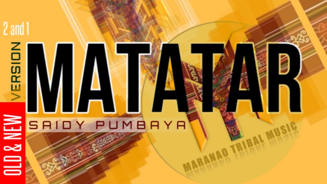 M A T A T A R NEW & OLD VERSION