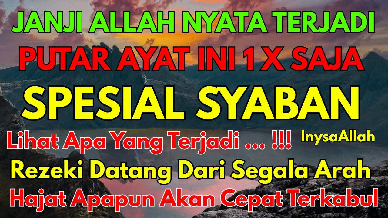 Bacaan Dahsyat! Satu Kali Putar Bisa Datangkan Kekayaan , Dzikir Malam Bulan Syaban Pembuka Rezeki