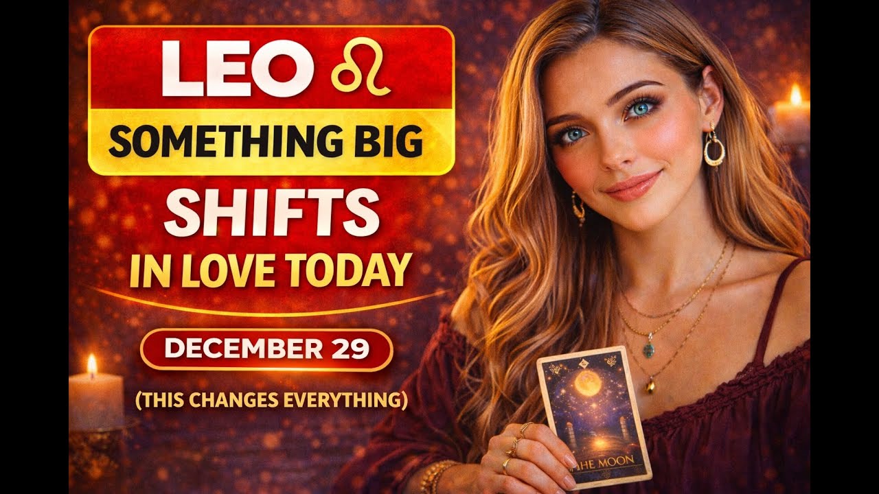 LEO ♌ SOMETHING BIG SHIFTS IN LOVE TODAY | December 29 Tarot Reading (THIS CHANGES EVERYTHING)