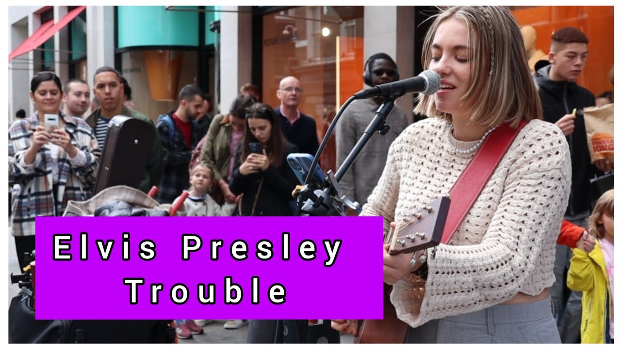 CROWDED STREET STOP IN AMAZEMENT !!! Elvis Presley Trouble - Allie Sherlock cover