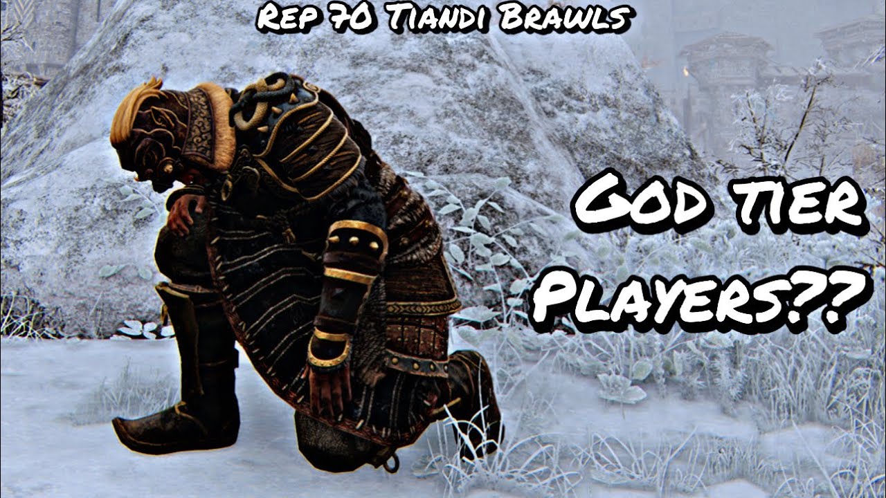 God Tier Players?? (Rep 70 Tiandi Brawls) | For Honor