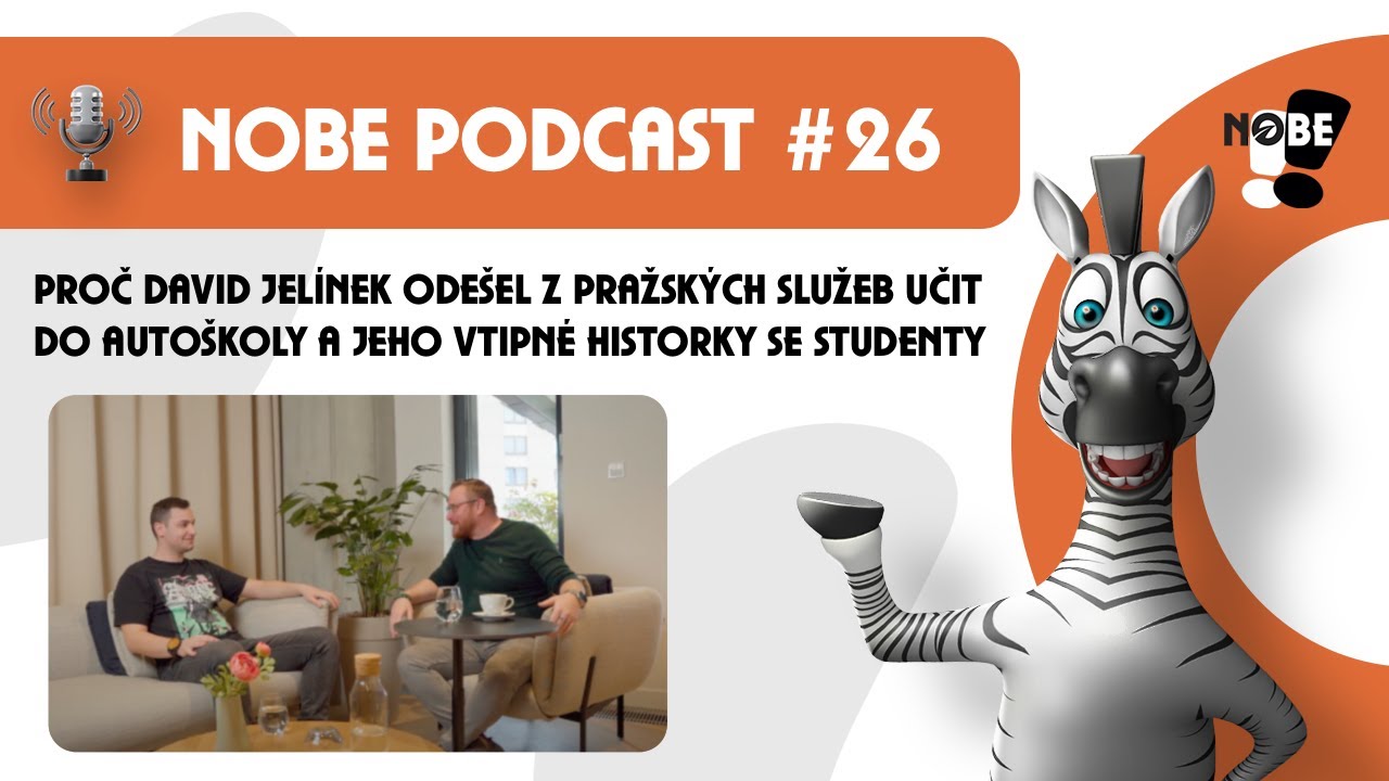 Proč David Jel&iacute;nek ode&scaron;el z Pražsk&yacute;ch služeb učit do auto&scaron;koly - NOBE Podcast #26