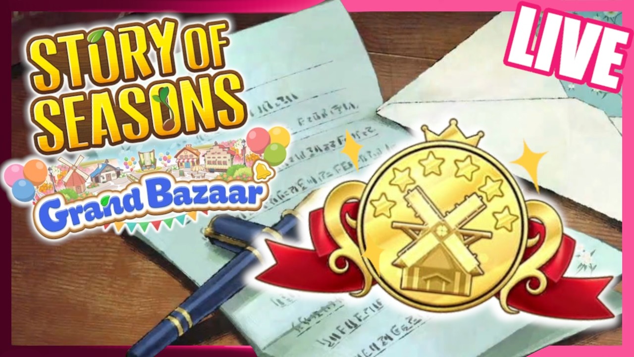World Bazaar Status is So Close! | Story of Seasons Grand Bazaar | LIVE | Part 13