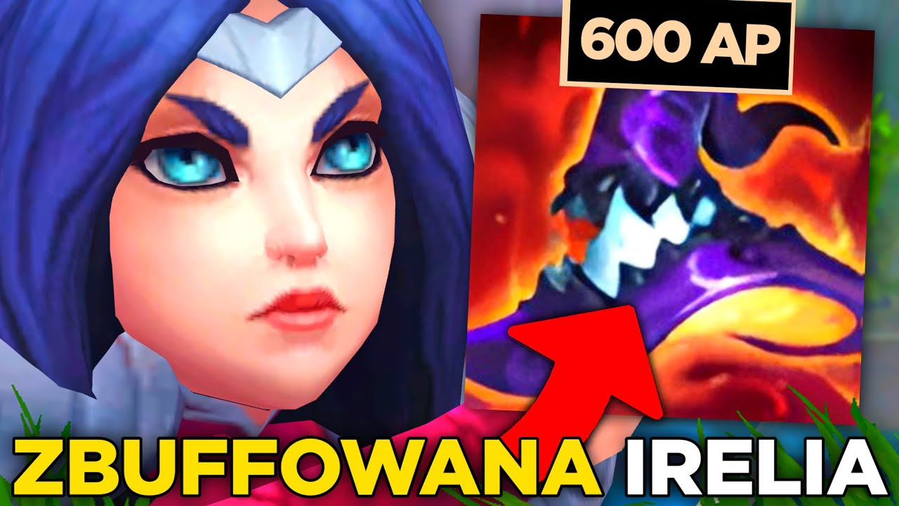 Zbuffowana AP Irelia jest dosyć dobra w League of Legends