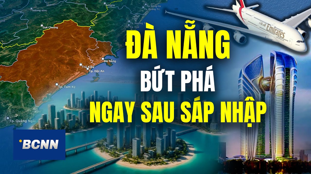 Đà Nẵng bứt phá ngay sau sáp nhập với khu thương mại tự do, xây 5 đảo nổi, và đường bay từ Dubai