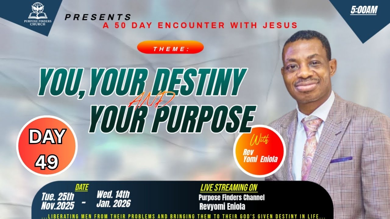 WELCOME TO DAY 49/50 PURPOSE AND DESTINY ADVENTURE WITH THE HOLY GHOST ||  13TH JANUARY 2026