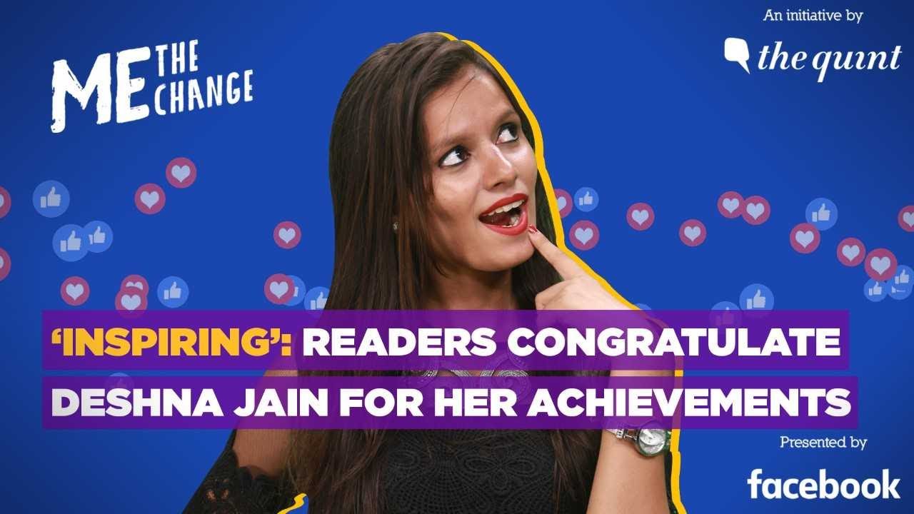 'Inspiring': Readers Congratulate Deshna Jain for Her Achievements | The Quint