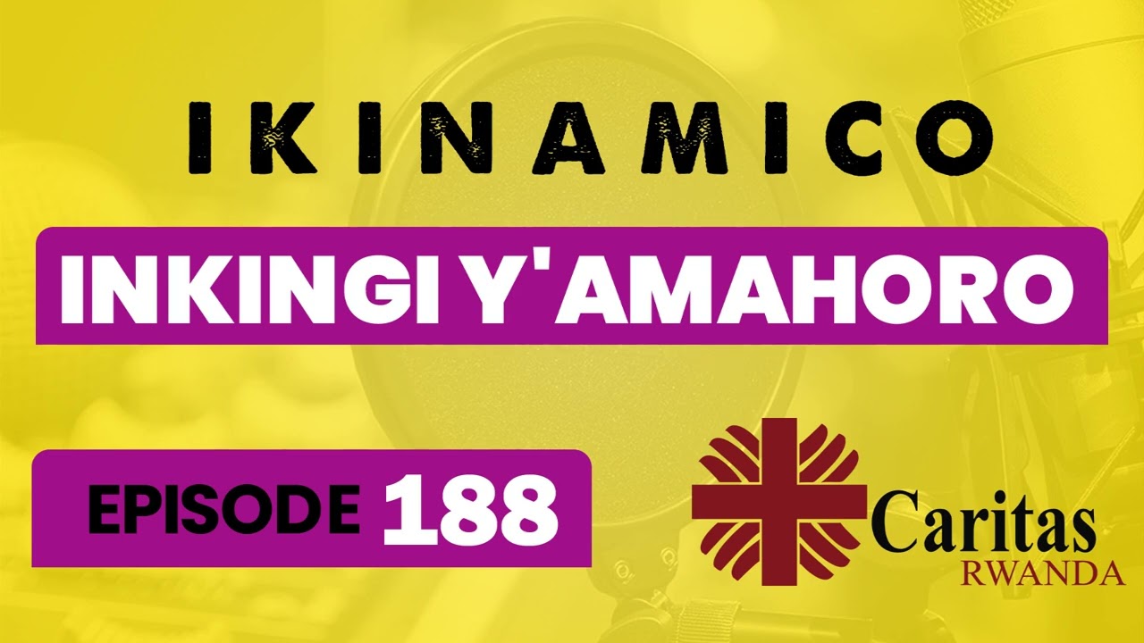 Inkingi Y'amahoro Episode 188