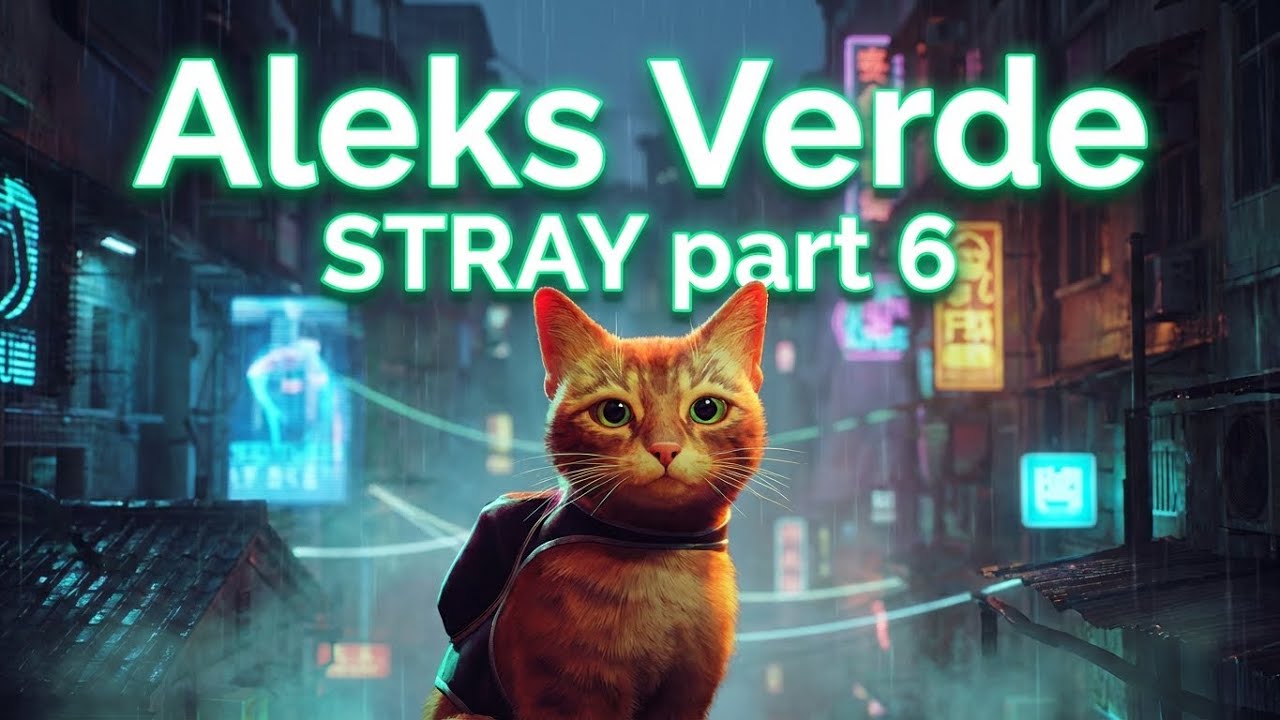 STRAY LIVE 🔥 | Emotional Cyberpunk Cat Adventure 🐱 | First Playthrough. # 6