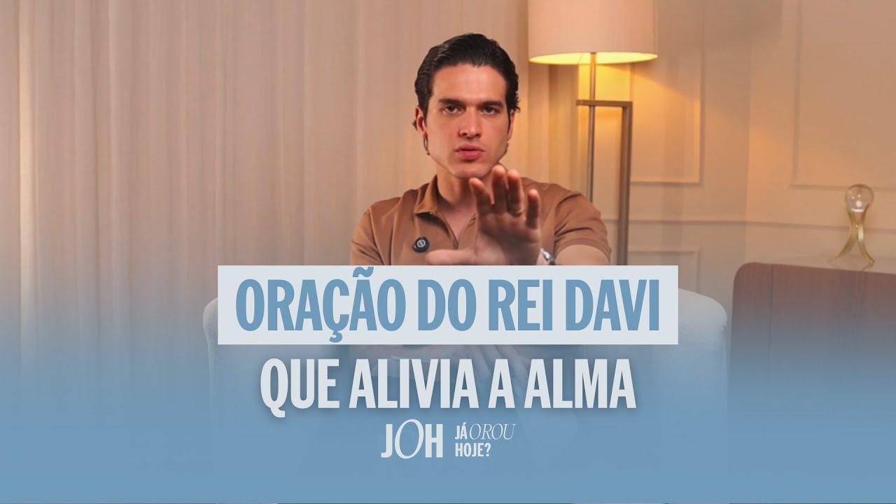 ORAÇÃO DO REI DAVI: Uma oração para tirar o peso das suas costas.