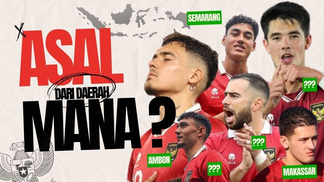 Asal Daerah Pemain Keturunan (Ada Nyong Ambon, Arek Suroboyo, dan ...)