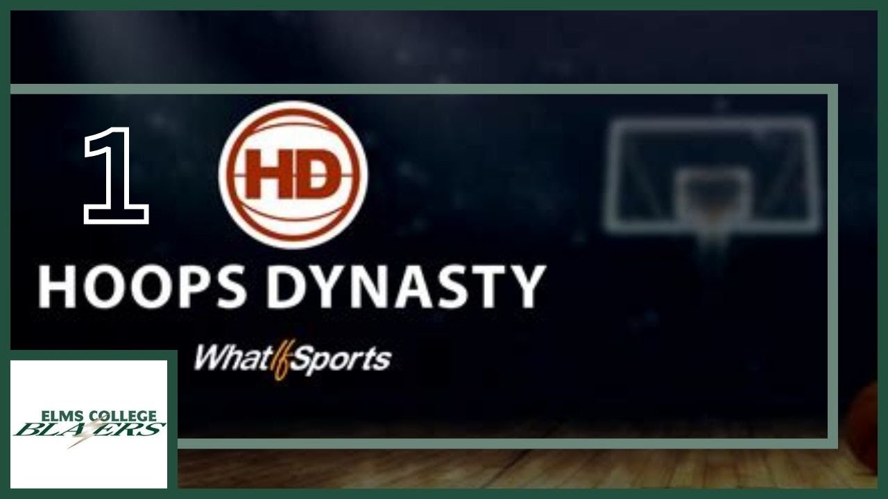 WhatIfSports | Hoops Dynasty | Elms College | Building A Dynasty | Ep. 1