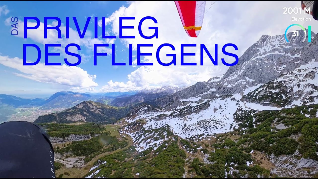 Das Privileg des Fliegens - Gleitschirm Garmisch Partenkirchen Paragliding Garmisch