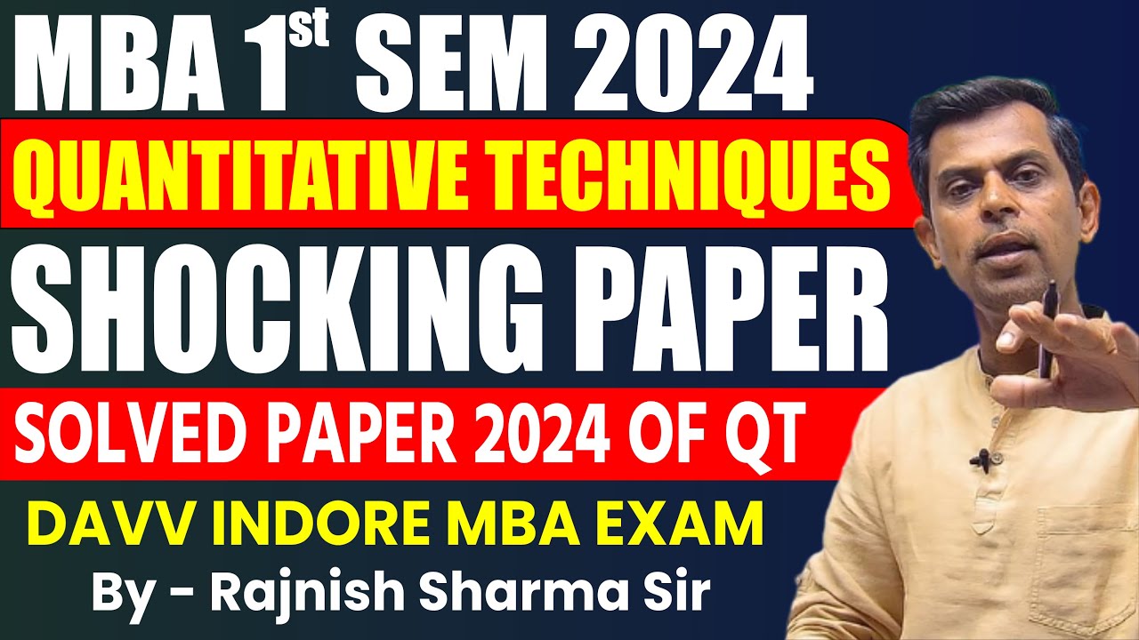 Mba 2024 | MBA First Sem | Quantitative Techniques | Solved Paper 2024 | Davv MBA | QT SOLVED PAPER