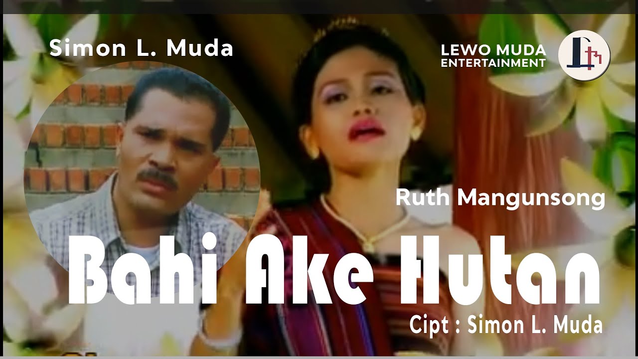 BAHI AKE HUTAN - Ruth Mangunsong ft Simon L. Muda