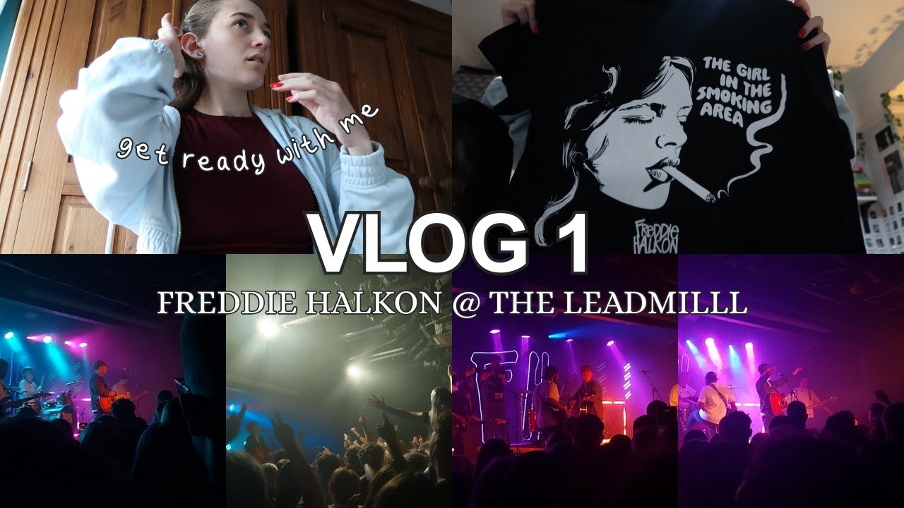Freddie Halkon At The Leadmill - Daily(ish) Vlog1 | Isobel Jones