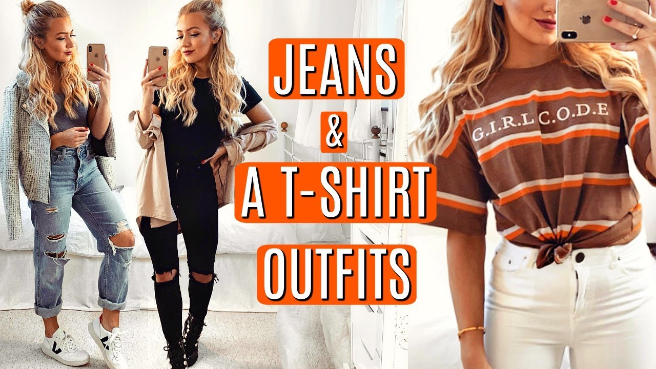 JEANS & A T-SHIRT OUTFITS 2019!